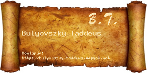 Bulyovszky Taddeus névjegykártya